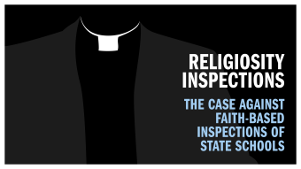 Religiosity inspections: the case against faith-based reviews of state schools