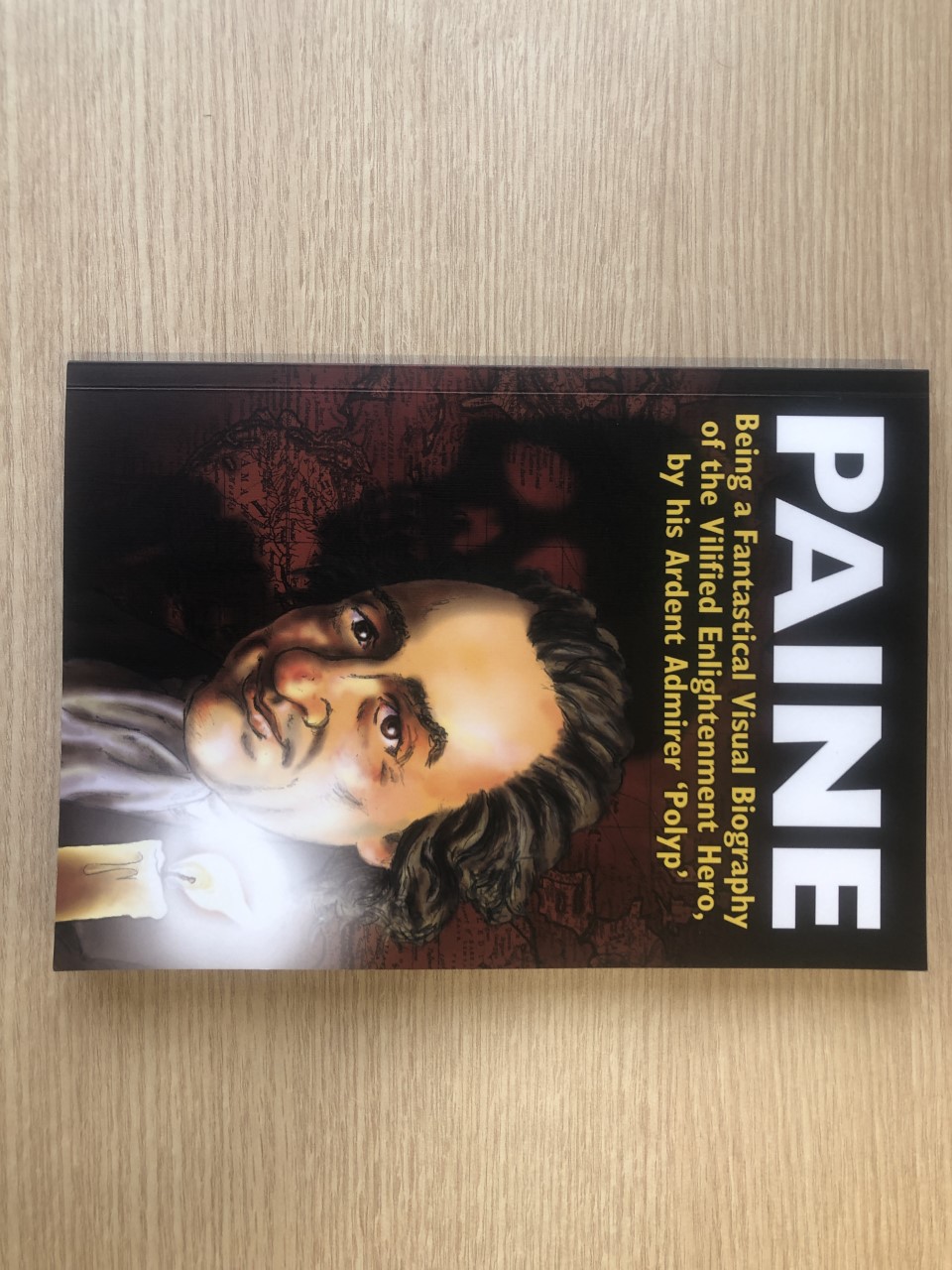 An exciting and unique introduction to the life of Thomas Paine