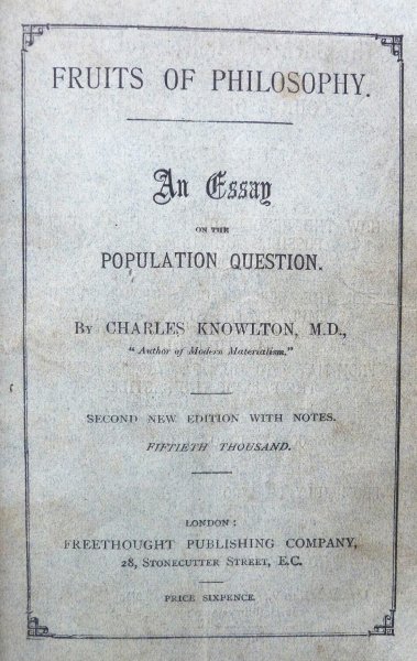 The Bradlaugh and Besant edition of Knowlton's 'Fruits of Philosophy'.