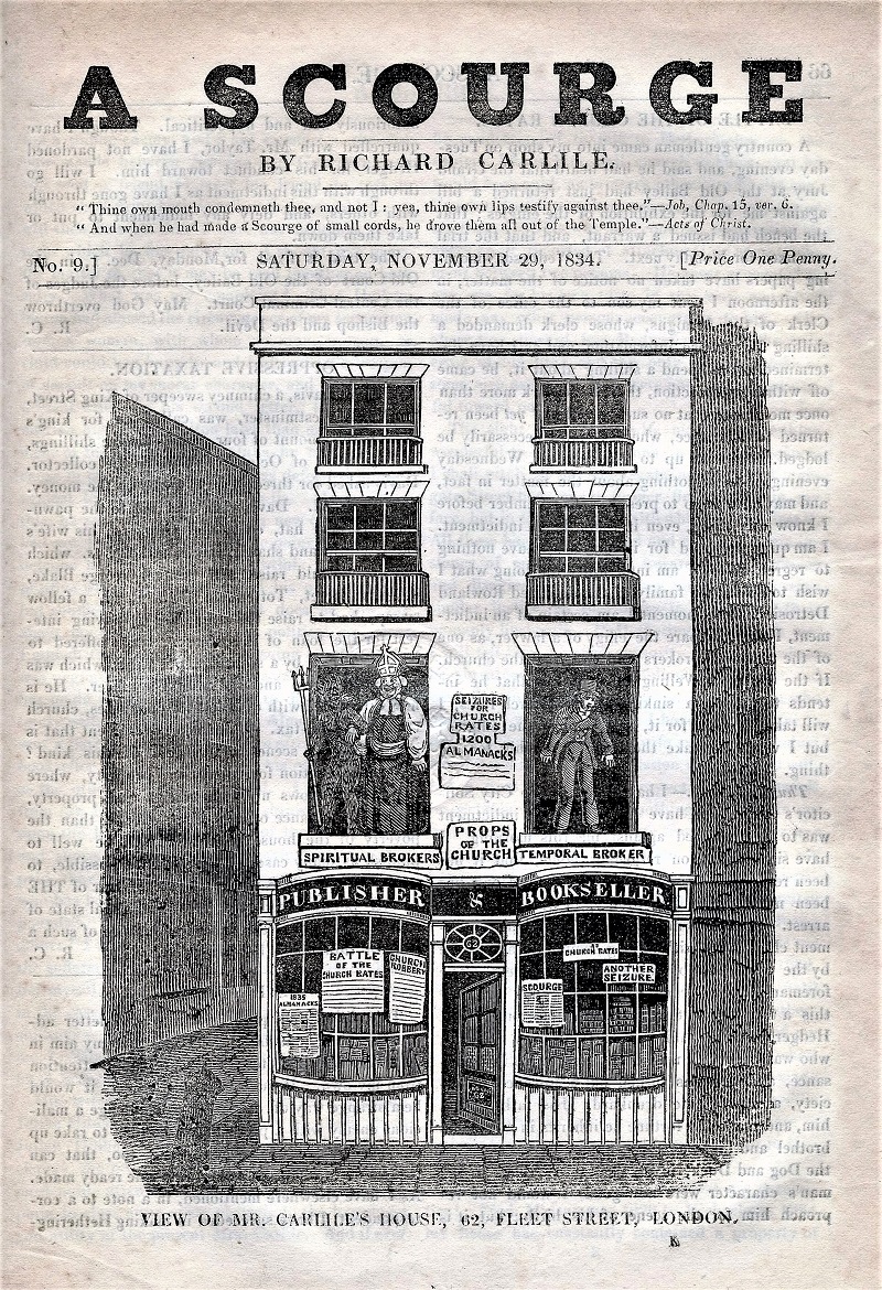 Secularists were on the frontlines of campaigns against the Church rates as can be seen in this illustration of 62 Fleet Street. The premises were once Richard Carlile's Temple of Reason and it was from here he sold Paine's works which he had republished 